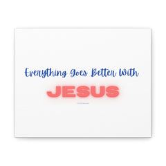 BETTER WITH JESUS! Canvas Gallery Wraps