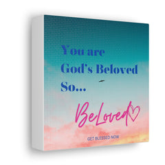 BE LOVED Canvas Gallery Wraps