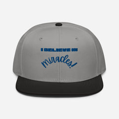 BELIEVE in Miracles Snapback Hat