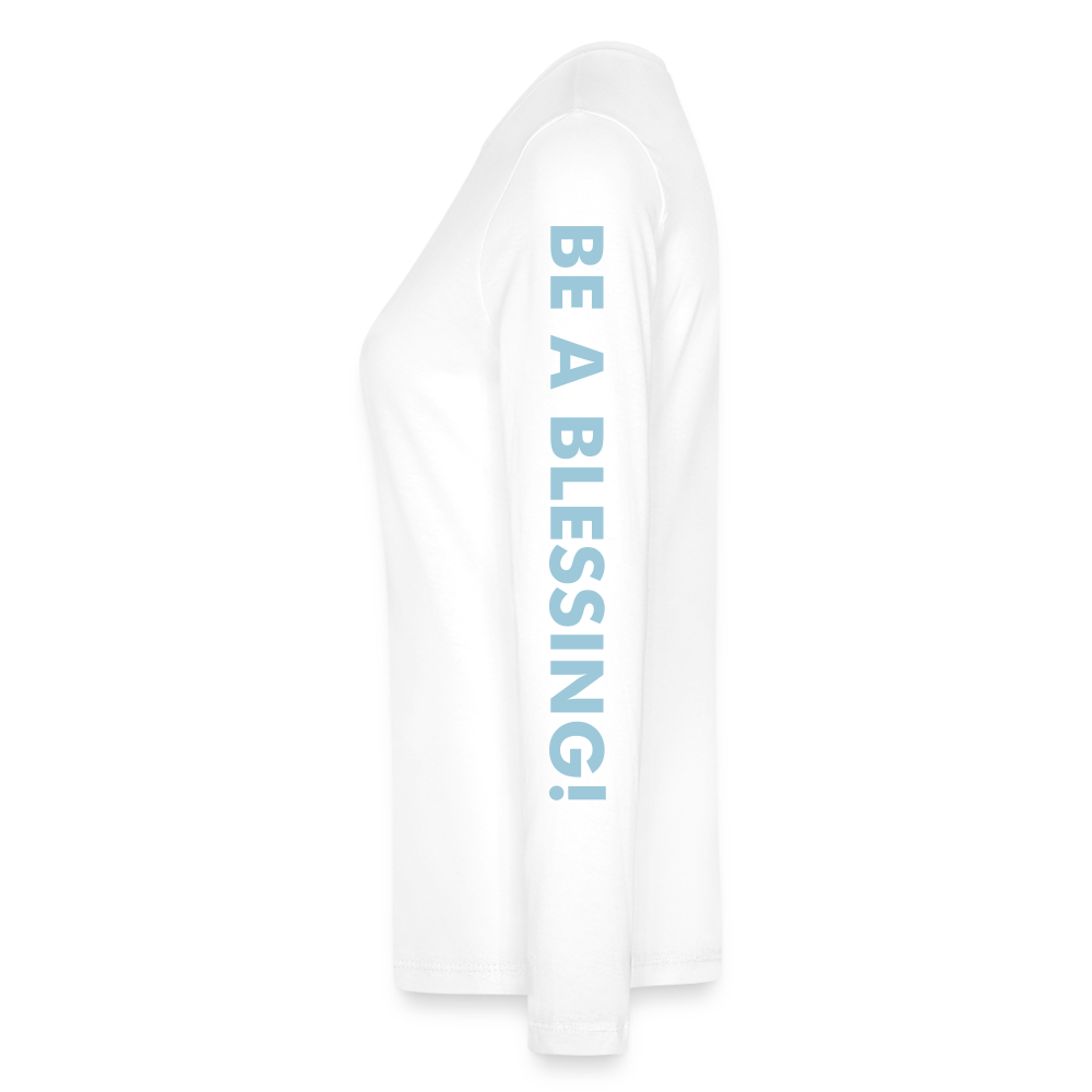 New GET BLESSED/ BE A BLESSING Bella + Canvas Women's Long Sleeve T-Shirt - white