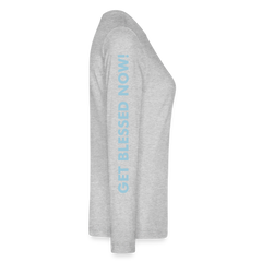 New GET BLESSED/ BE A BLESSING Bella + Canvas Women's Long Sleeve T-Shirt - heather gray
