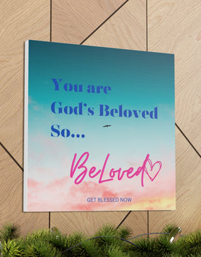 BE LOVED Canvas Gallery Wraps