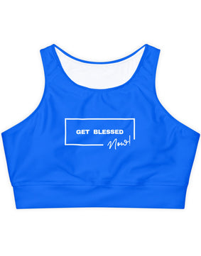 GET BLESSED NOW! Padded Sports Bra