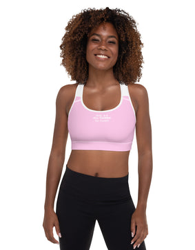 ALL THING ARE POSSIBLE! Padded Sports Bra