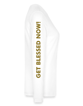 GET BLESSED/ BE A BLESSING Bella + Canvas Women's Long Sleeve T-Shirt - white