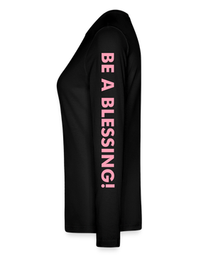 New GET BLESSED/ BE A BLESSING Bella + Canvas Women's Long Sleeve T-ShirtBella + Canvas Women's Long Sleeve T-Shirt - black